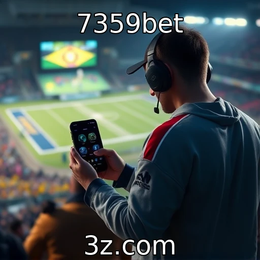 7359bet Explorando o crescimento das apostas esportivas no Brasil em 2025